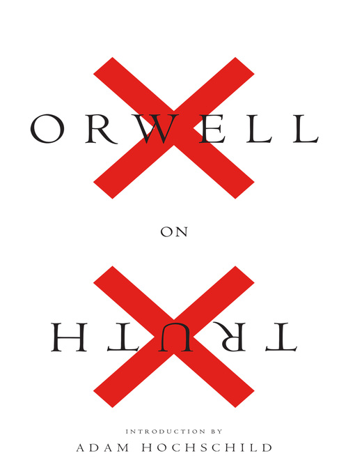 Title details for Orwell On Truth by George Orwell - Wait list